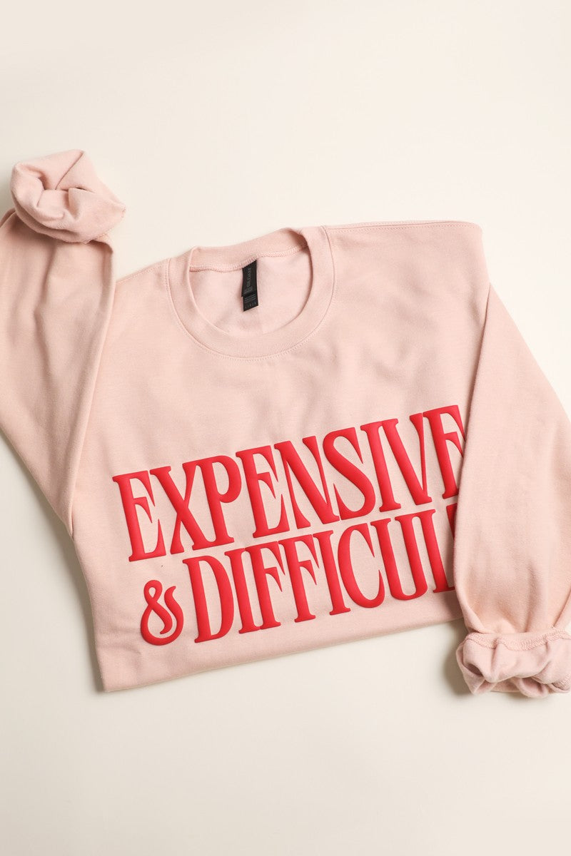 Expensive & Difficult Sweatshirt