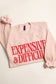 Expensive & Difficult Sweatshirt