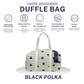 Cassie Weekender Duffel Bag | Black Polkadot