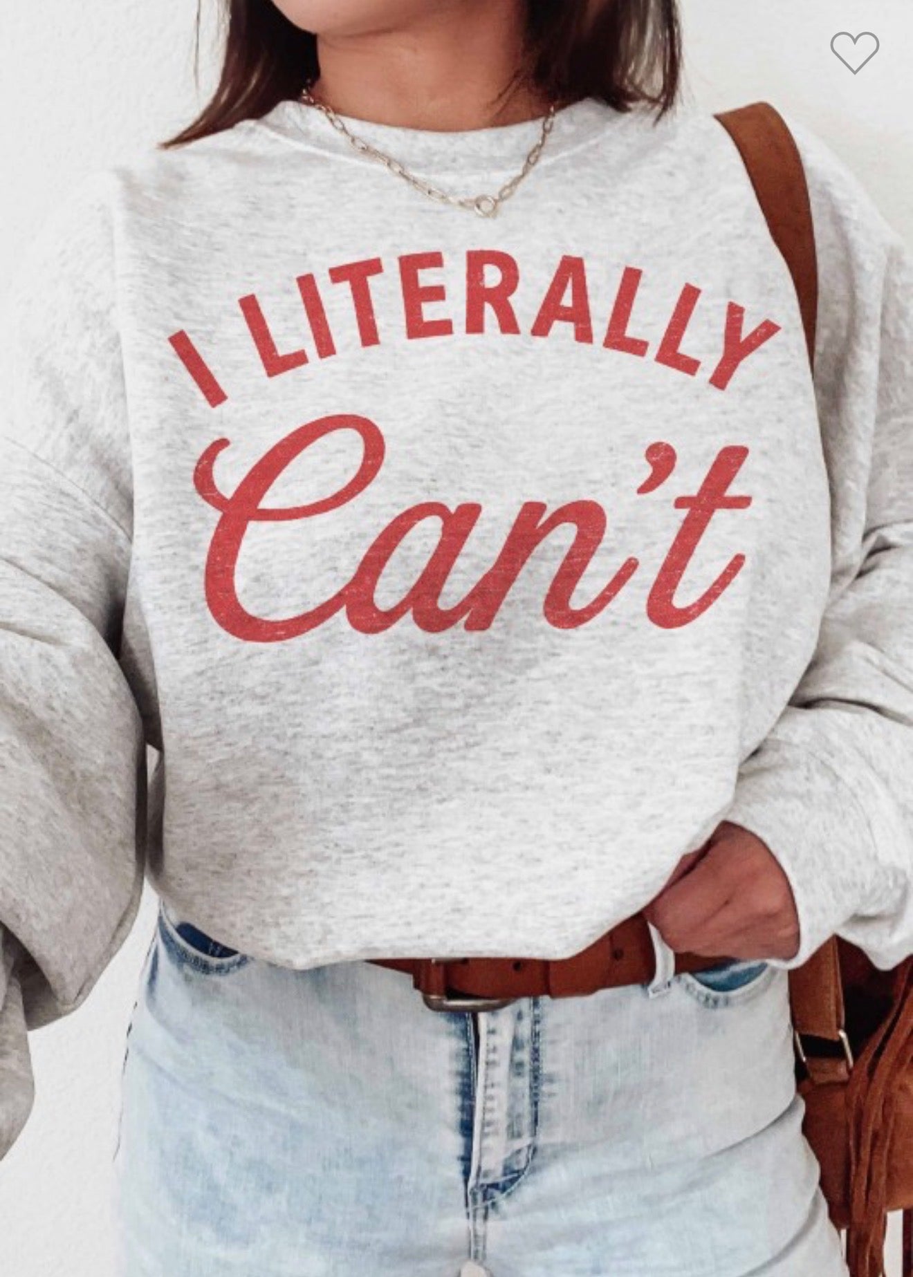 The Literally Sweatshirt