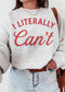 The Literally Sweatshirt